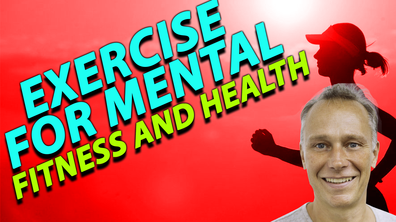 Exercise for mental health and fitness