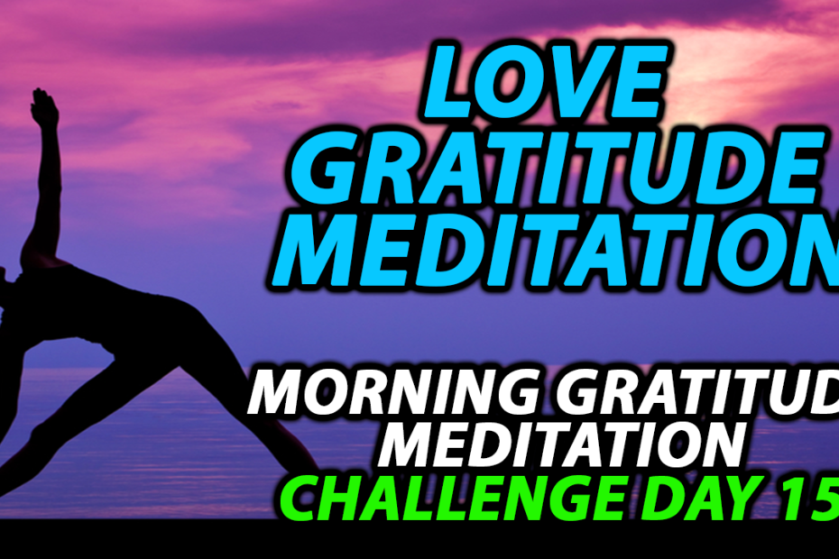 Morning Gratitude Challenge Task 15 - Gratefulness For Love