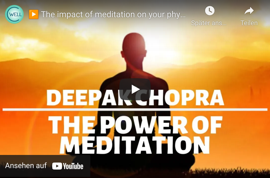 ▶️ Die Kraft der Meditation für perfekte Gesundheit – Deepak Chopra