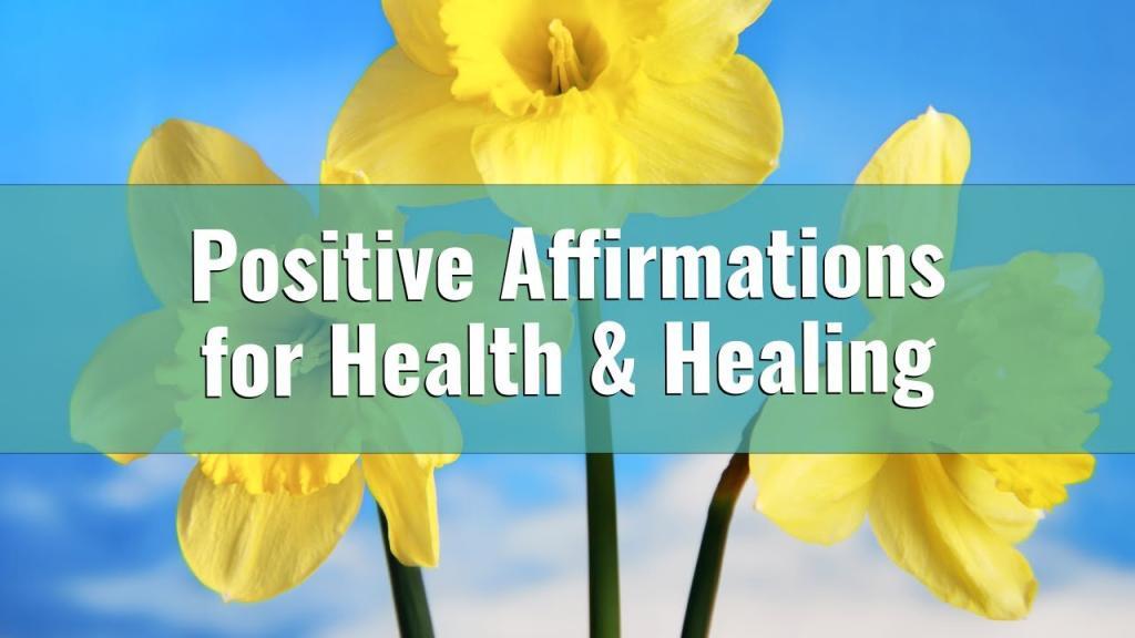 Positive Affirmations For Good Health