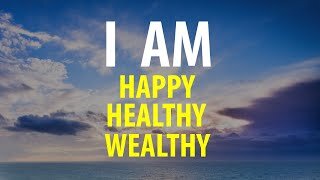Affirmations For Vitality, Happiness, And Wealth